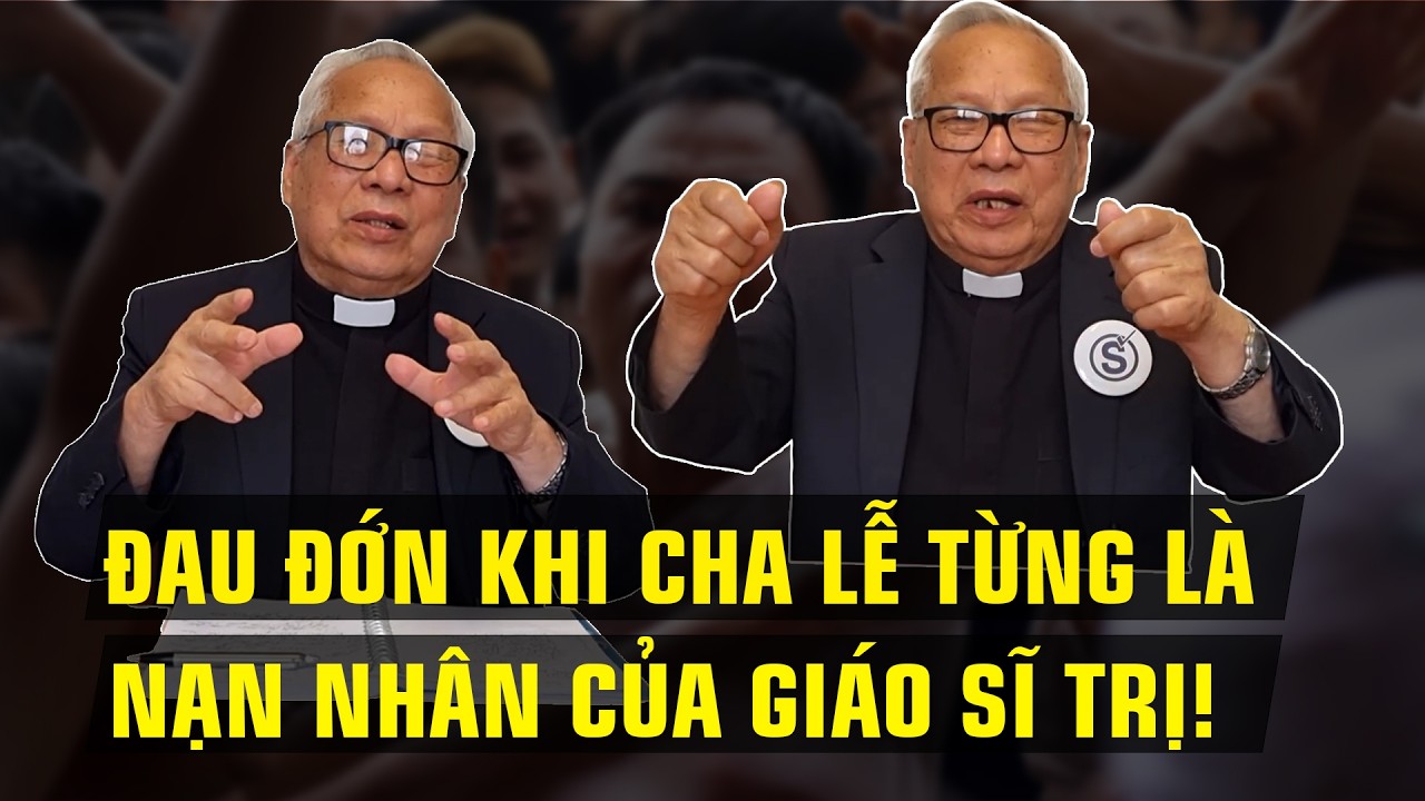 NÓNG - CHA LỄ LẦN ĐẦU TIÊN CÔNG KHAI QUÁ KHỨ VỀ TRẢI NGHIỆM BẢN THÂN LÀ NẠN NHÂN GIÁO SĨ TRỊ!