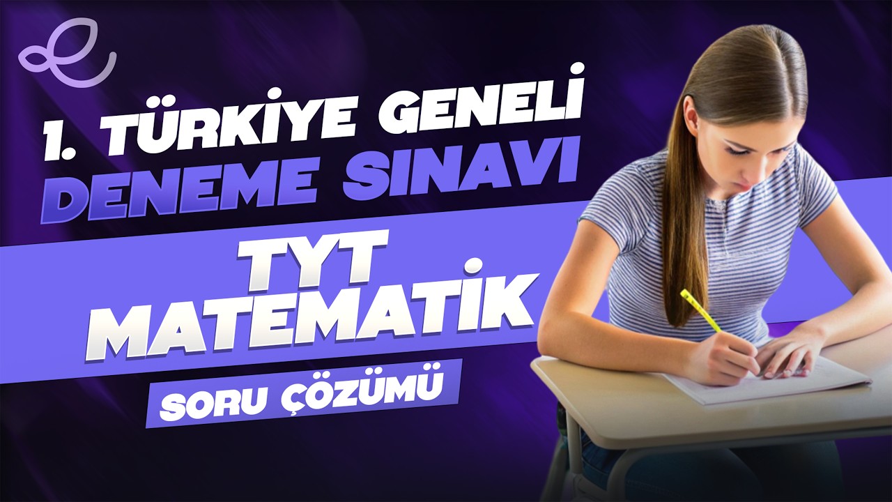 2025-2026 1. Türkiye Geneli Deneme Sınavı TYT Matematik Video Çözümlü Cevap Anahtarı