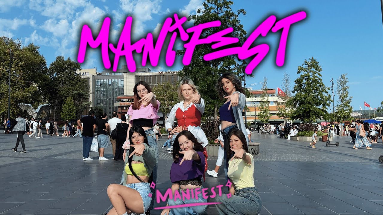 [TRPOP IN PUBLIC T&Uuml;RKİYE] MANİFEST - &lsquo;MANİFEST&rsquo; DANCE COVER by ORION