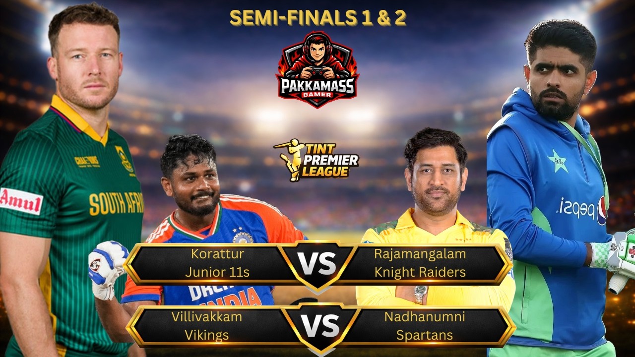 TINT Premier League LIVE (LIVE)🔥SEMI-FINALS 1 and 2 | Non-Stop Cricket Action| PAKKAMASSGAMER|