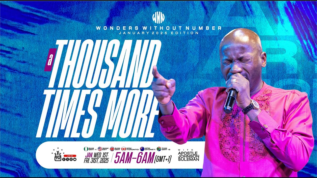 Apostle Suleman LIVE: A THOUSAND TIMES MORE || WWN #Day19- JANUARY Edition | 27TH JAN 2025
