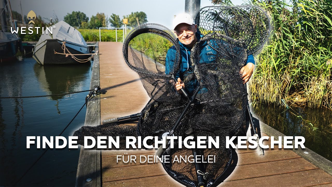 Der richtige Kescher für deine Angelei! | Westin Fishing (Deutsch)