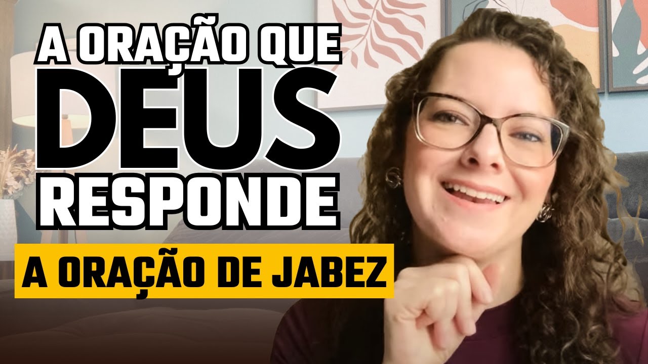 A ORAÇÃO QUE DEUS RESPONDE | Essa oração é PODEROSA | Oração de Jabez