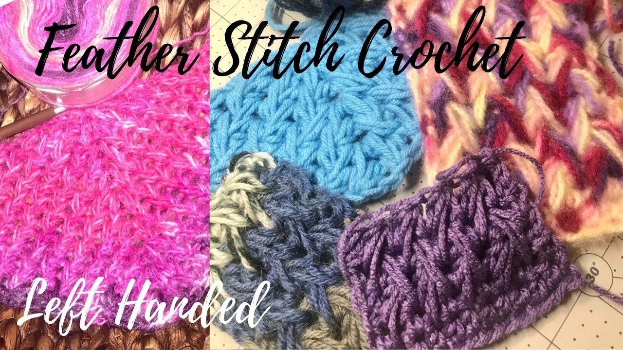 Feather Stitch Crochet Tutorial LEFT HANDED