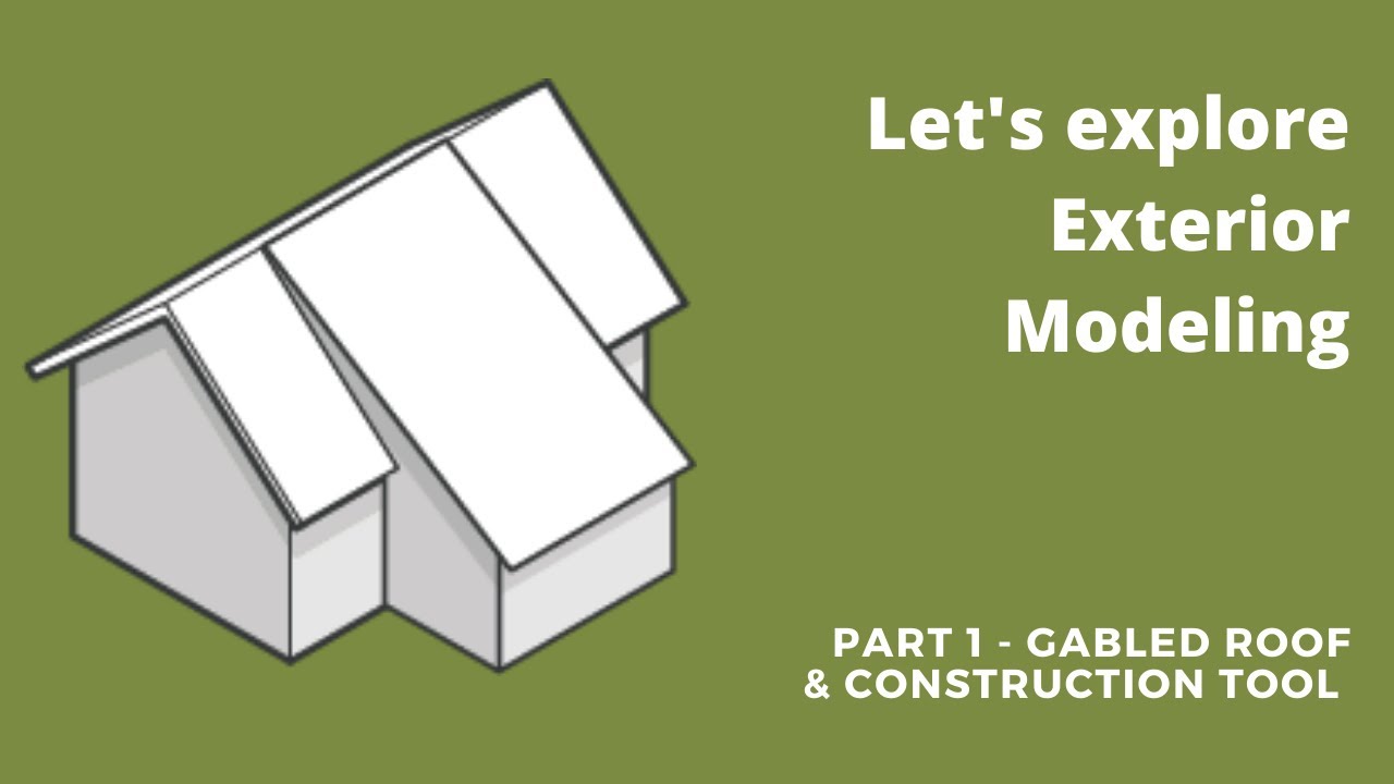 Tips & Tricks | Let's explore Exterior Modeling - Part 1 | Create Gabled Roof