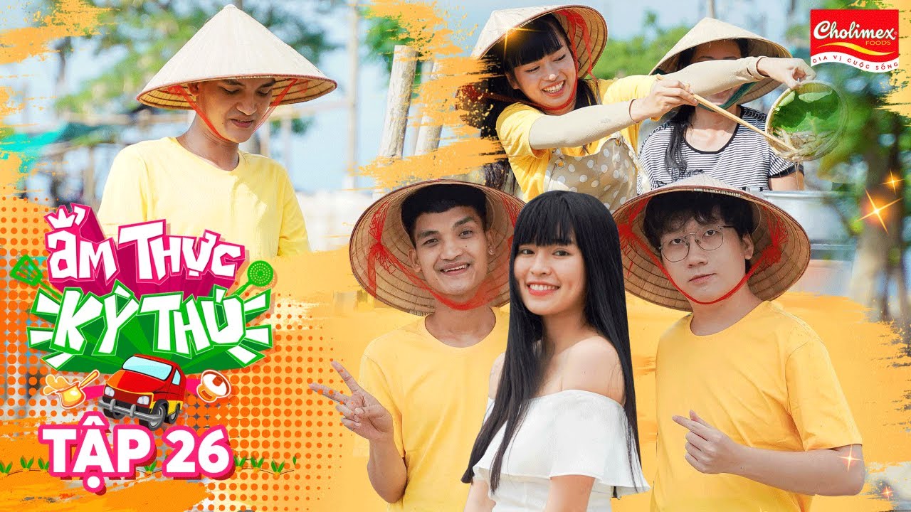 Ẩm Thực Kỳ Thú | #26: Khánh Vân "tổn thương" vì bị Mạc Văn Khoa, Phát La xua đuổi do không biết nấu