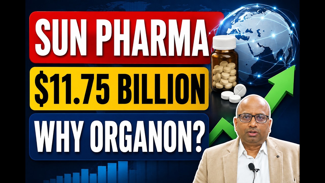 Why Is Sun Pharma Spending $11.75 Billion on Organon?