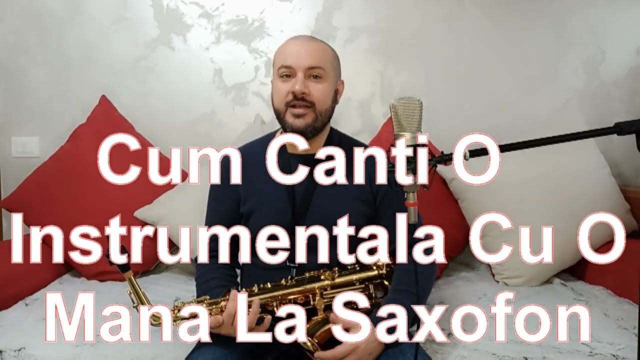 Instrumentala Cu O Mana - Tutorial La Saxofon