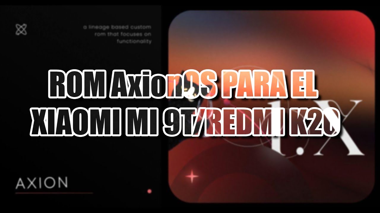 Rom AxionOS | Android 15 | Xiaomi Mi 9T | Redmi K20