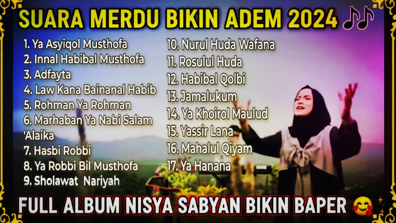 Sholawat Nissa Sabyan Full Album Terbaik - Enak Didengar Saat Santai & Kerja (Penyejuk Hati)