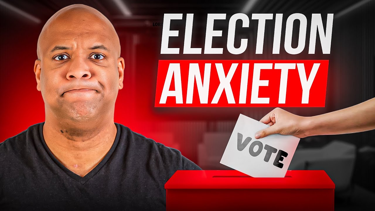 Fix ELECTION ANXIETY With PROVEN Solutions That Work!