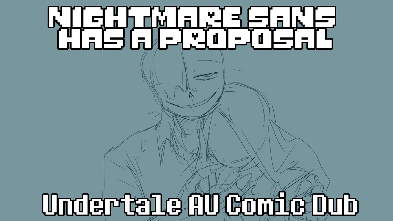 Nightmare Sans has a Proposal - Undertale Au Comic Dub | Nightmare sans x y/n |