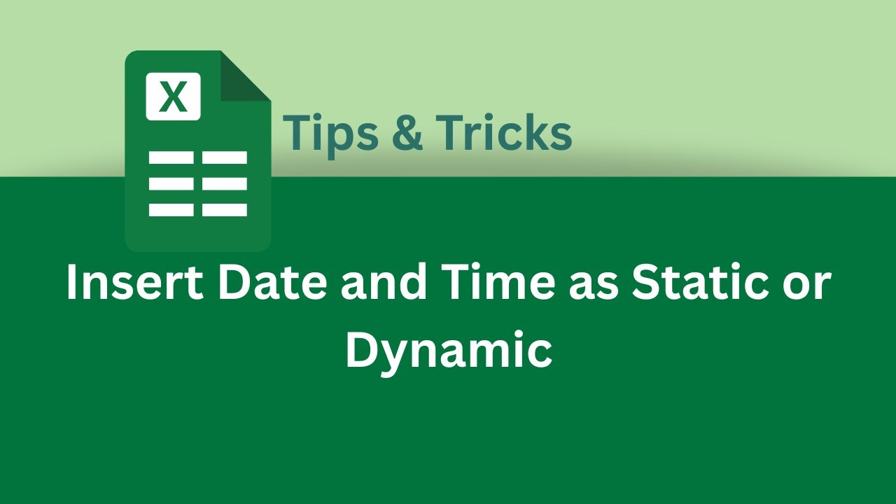 How to Insert Date and Time as Static or Dynamic in Excel | Excel Tips & Tricks