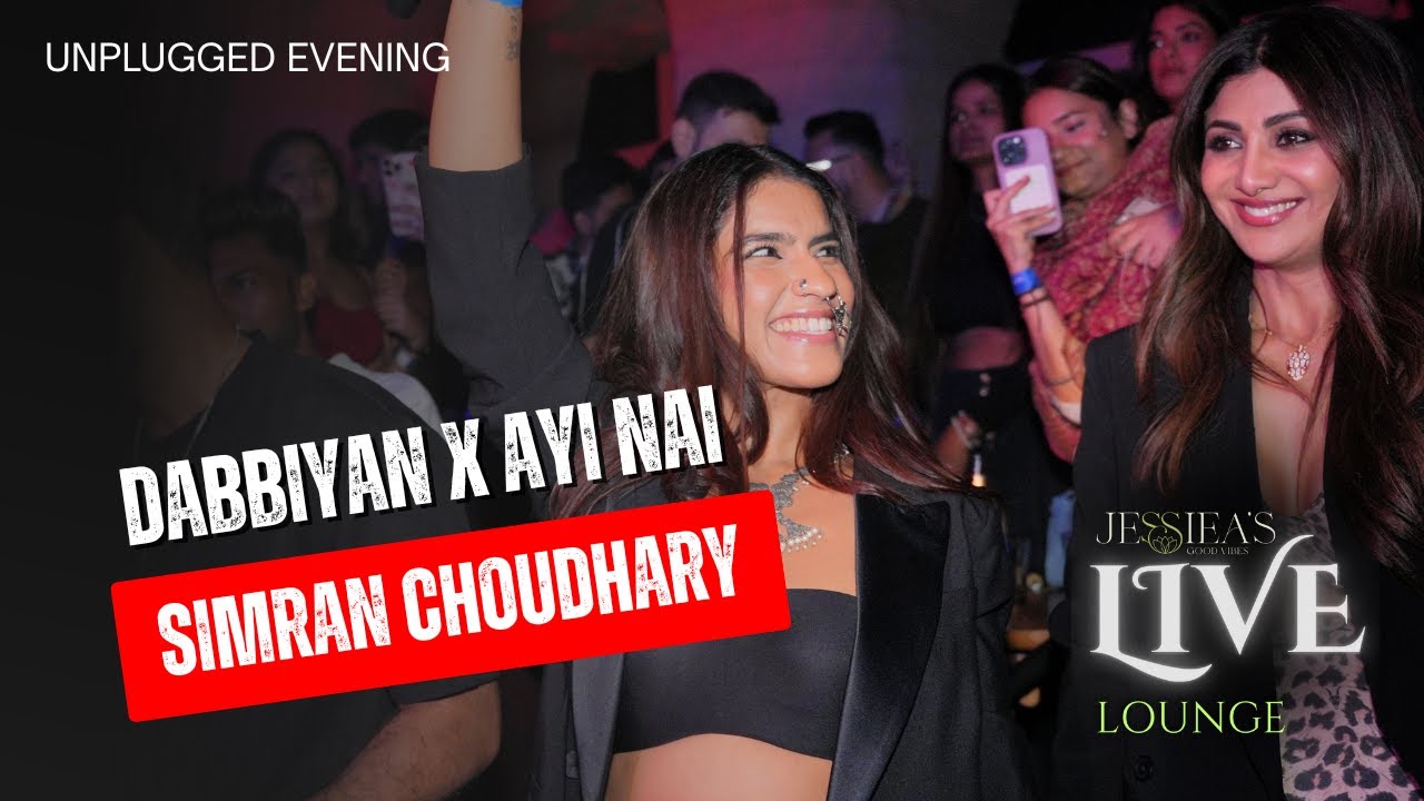 Dabbiyan X Ayi Nai Mashup - Simran Choudhary | Jessiea’s Live Lounge | Unplugged Session