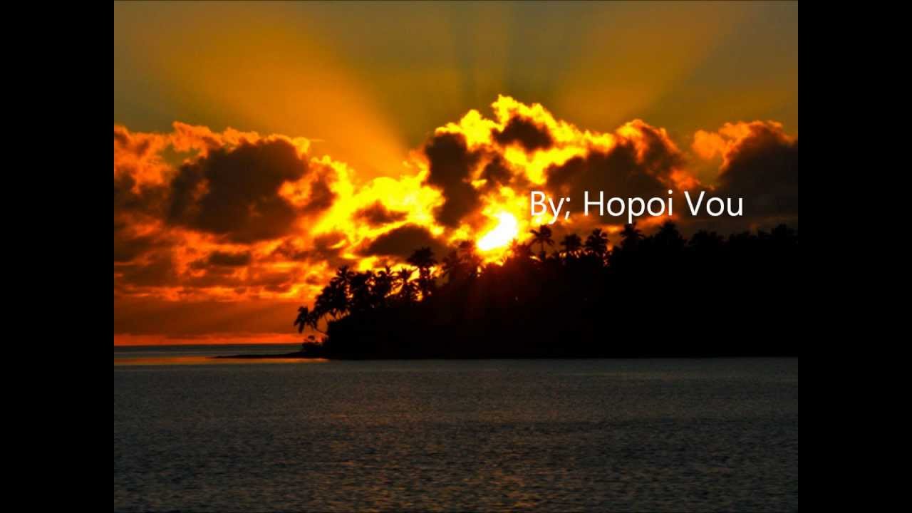 Hopoi Vou- Tongan Song