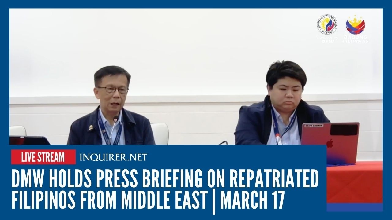 LIVE: DMW holds press briefing on repatriated Filipinos from Middle East | March 17