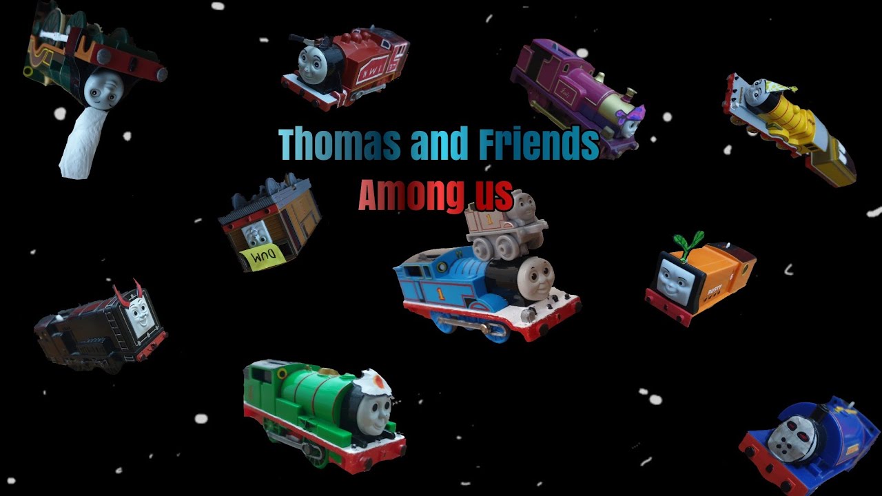 Thomas and Friends: Among Us