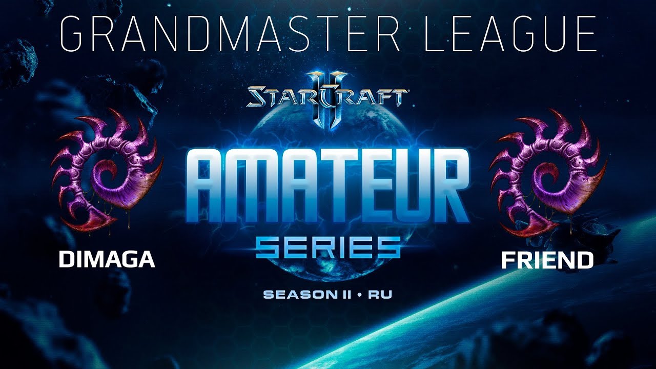 Amateur Series Grandmaster - Round 2: DIMAGA (Z) vs Friend (Z)