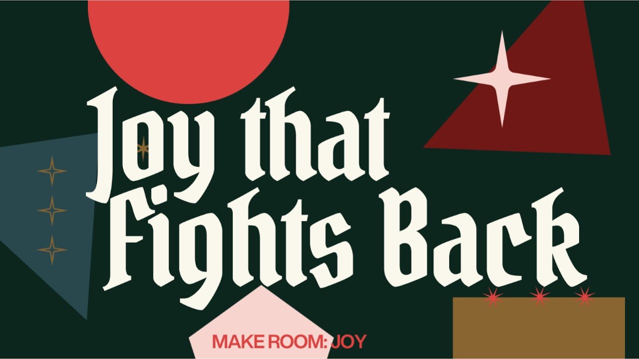 Joy Fights Back - Pastor Joe Johnson