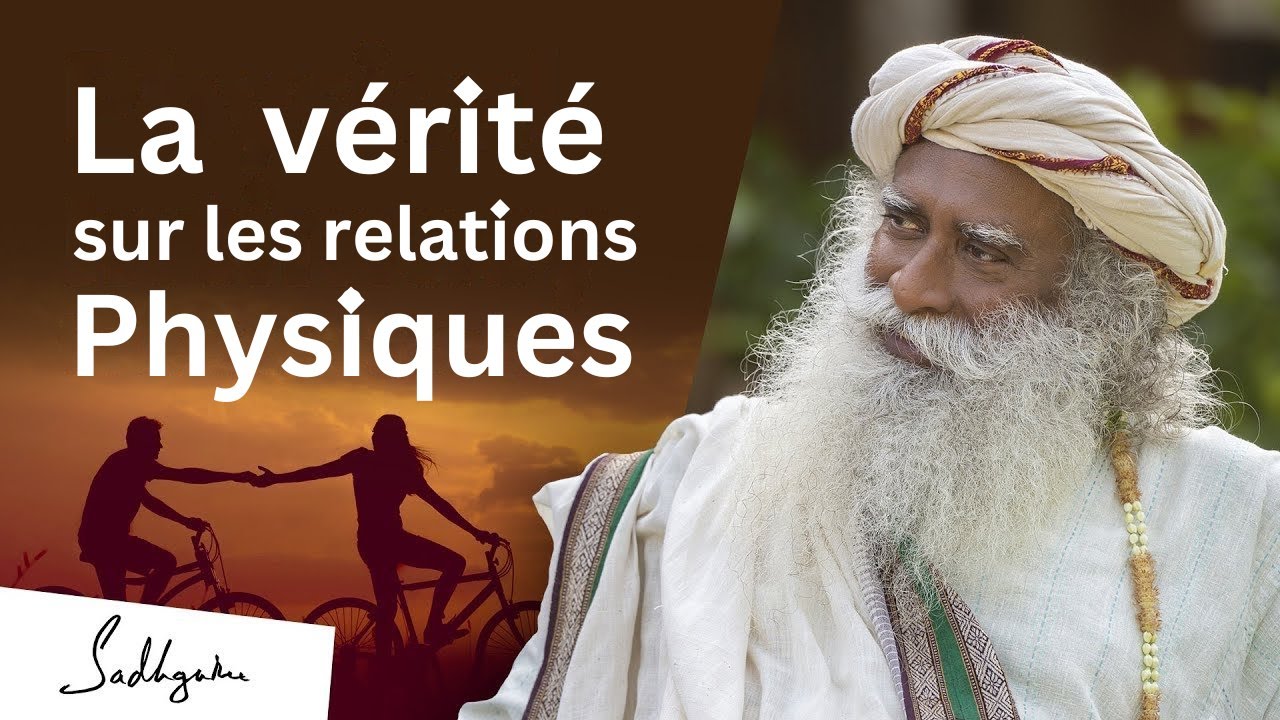 La vérité sur les relations physiques