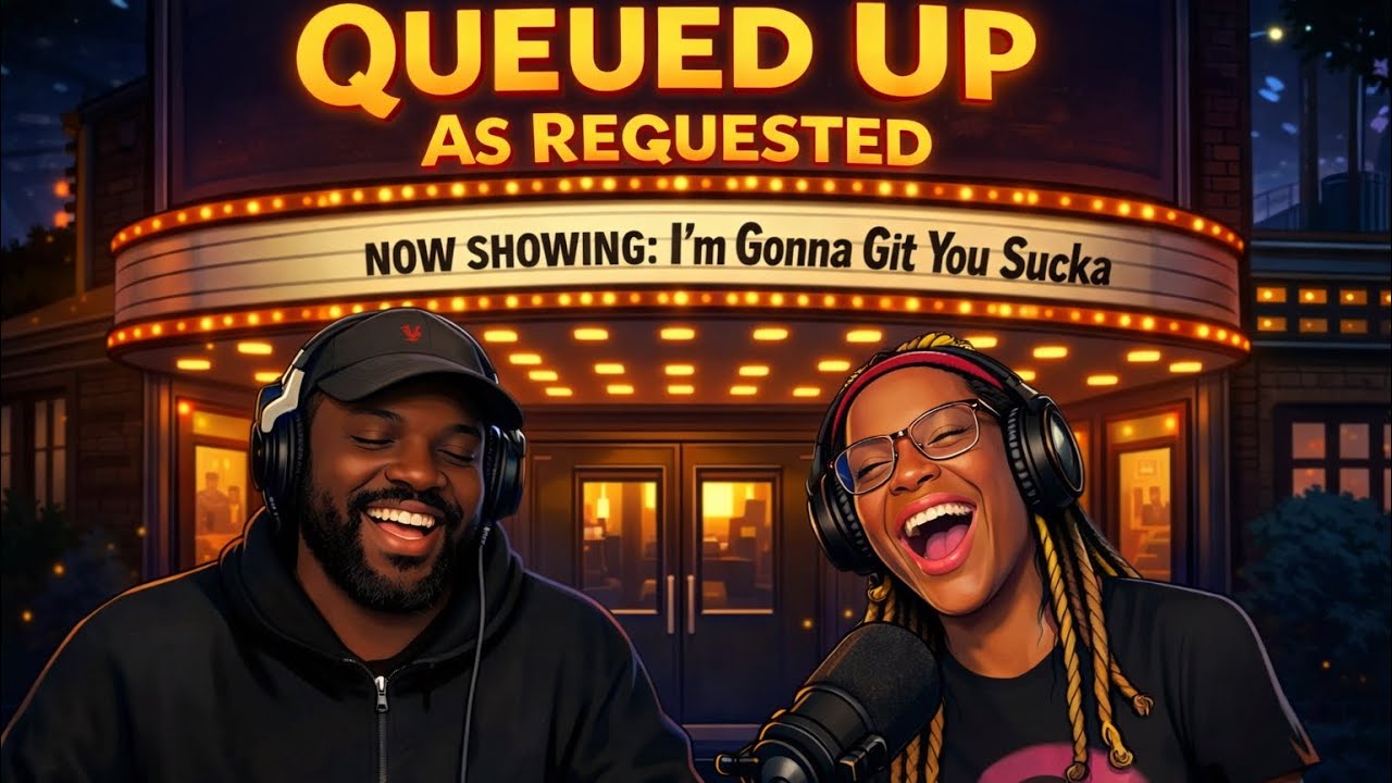 Queued Up, As Requested: I'm Gonna Git You Sucka! (1988)| Was It Good Though? Podcast