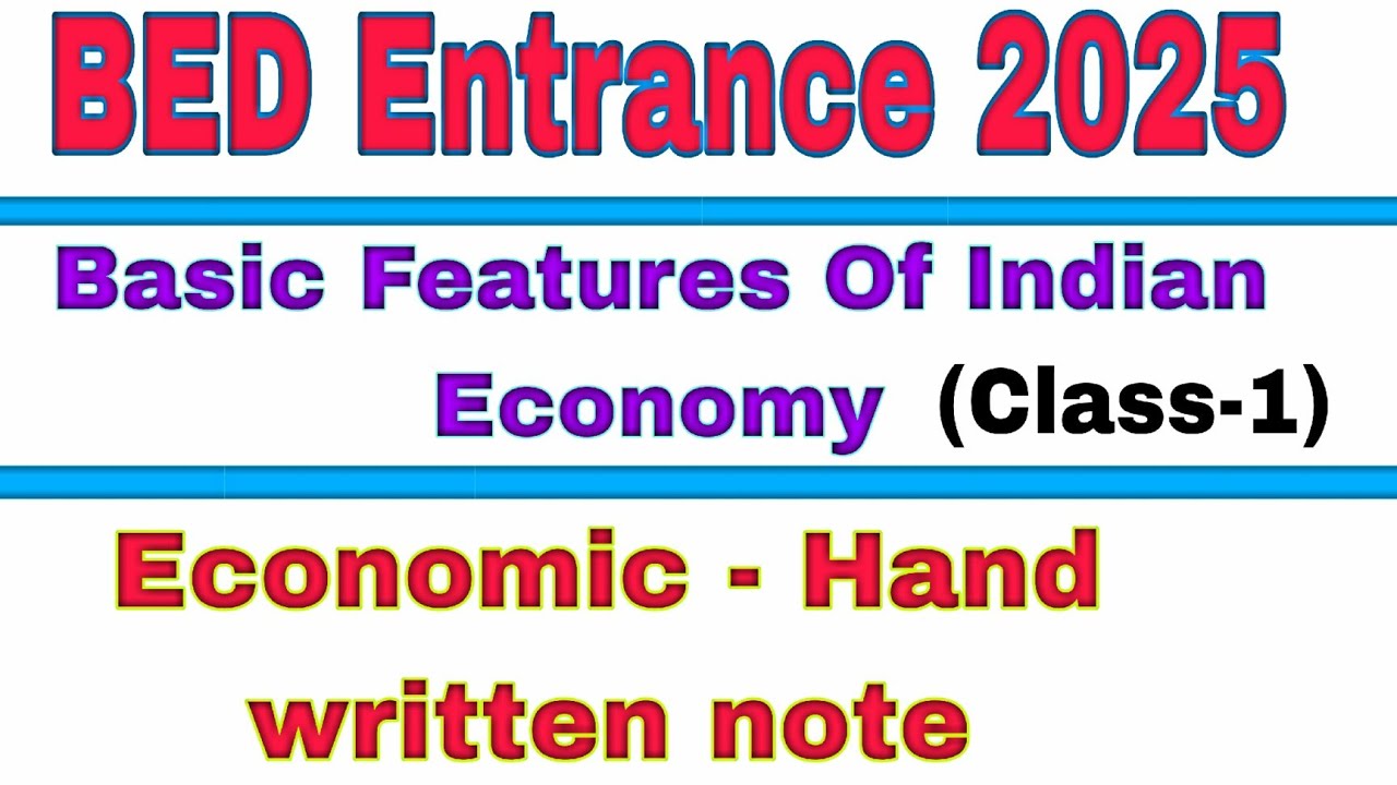 Basic Features Of Indian Economy | BED Entrance 2025 | @OfficialRashmiMam