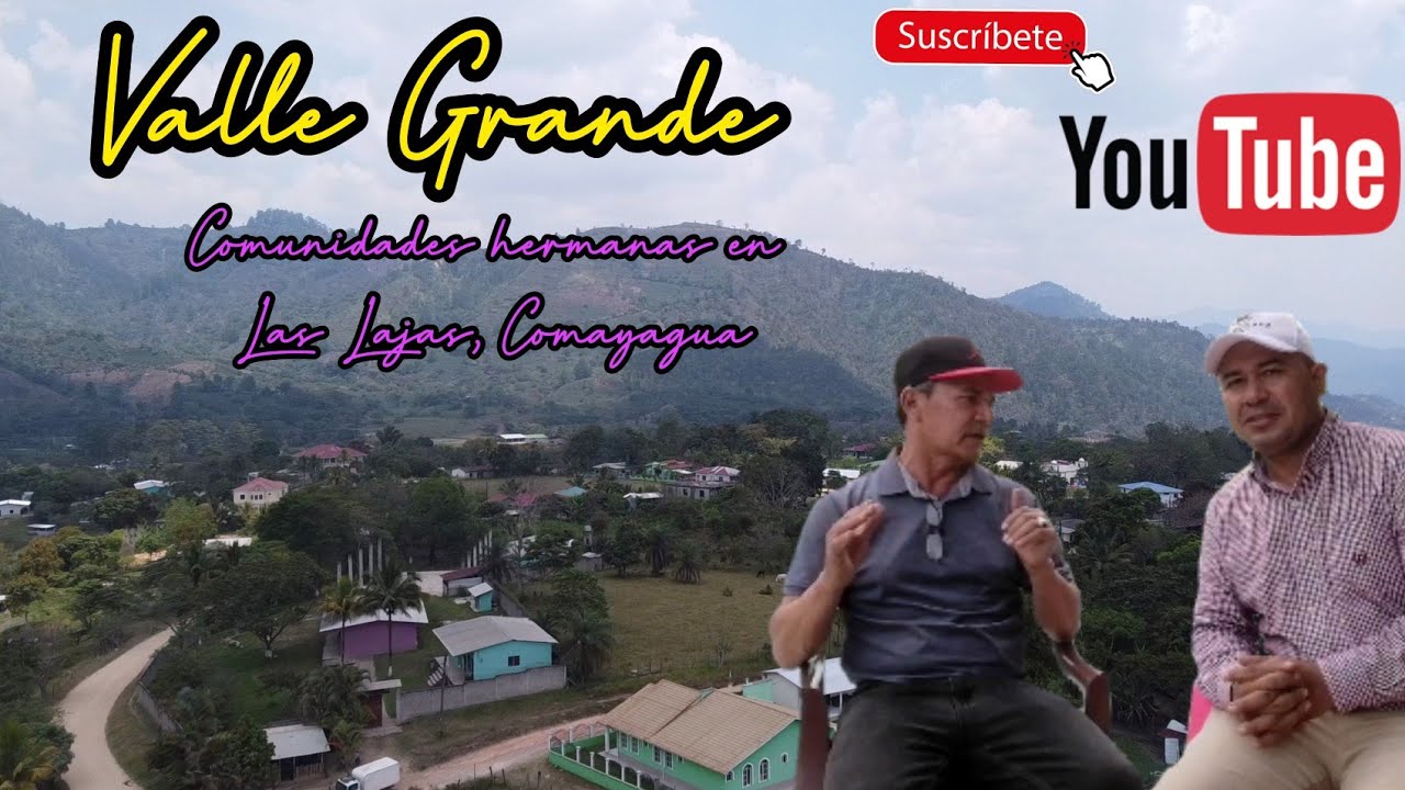 Sector de Valle Grande, Las Lajas, Comayagua