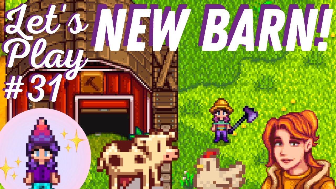 Stardew Valley Barn Upgrade! | Stardew 1.4 Update Let's Play | #31