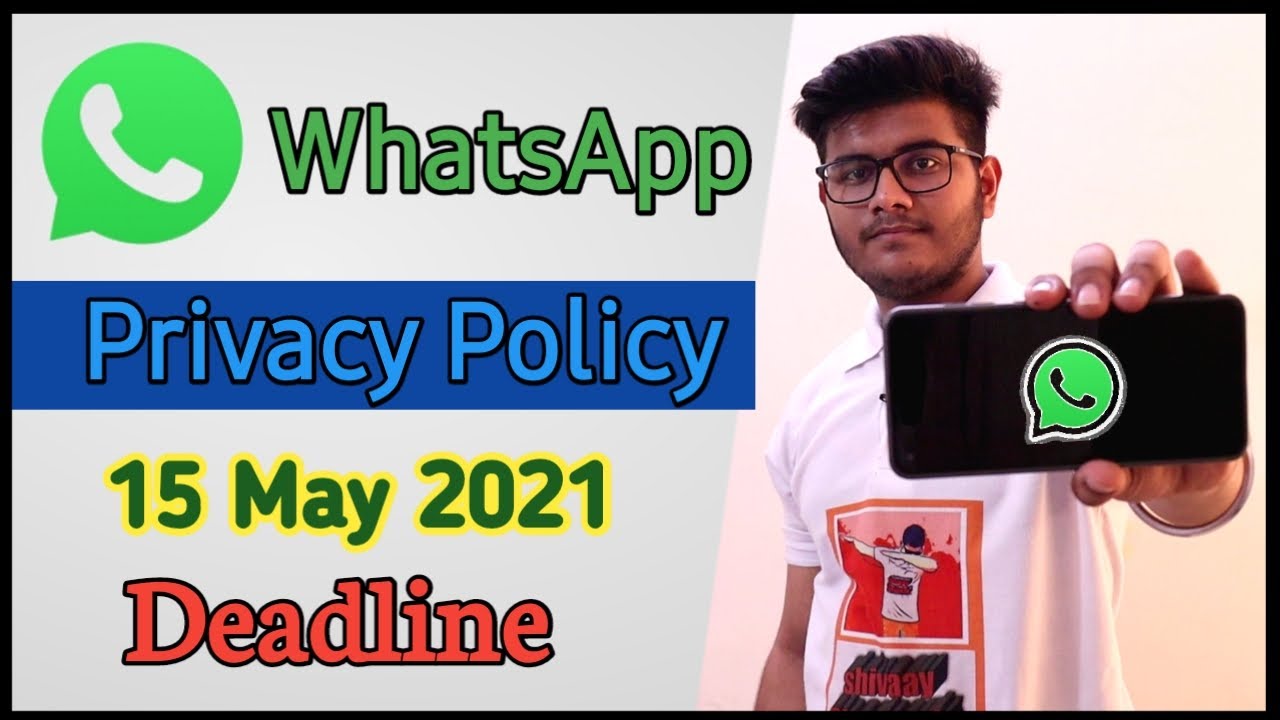 WhatsApp Privacy Policy | 15 May Deadline | 15 May Se WhatsApp Band