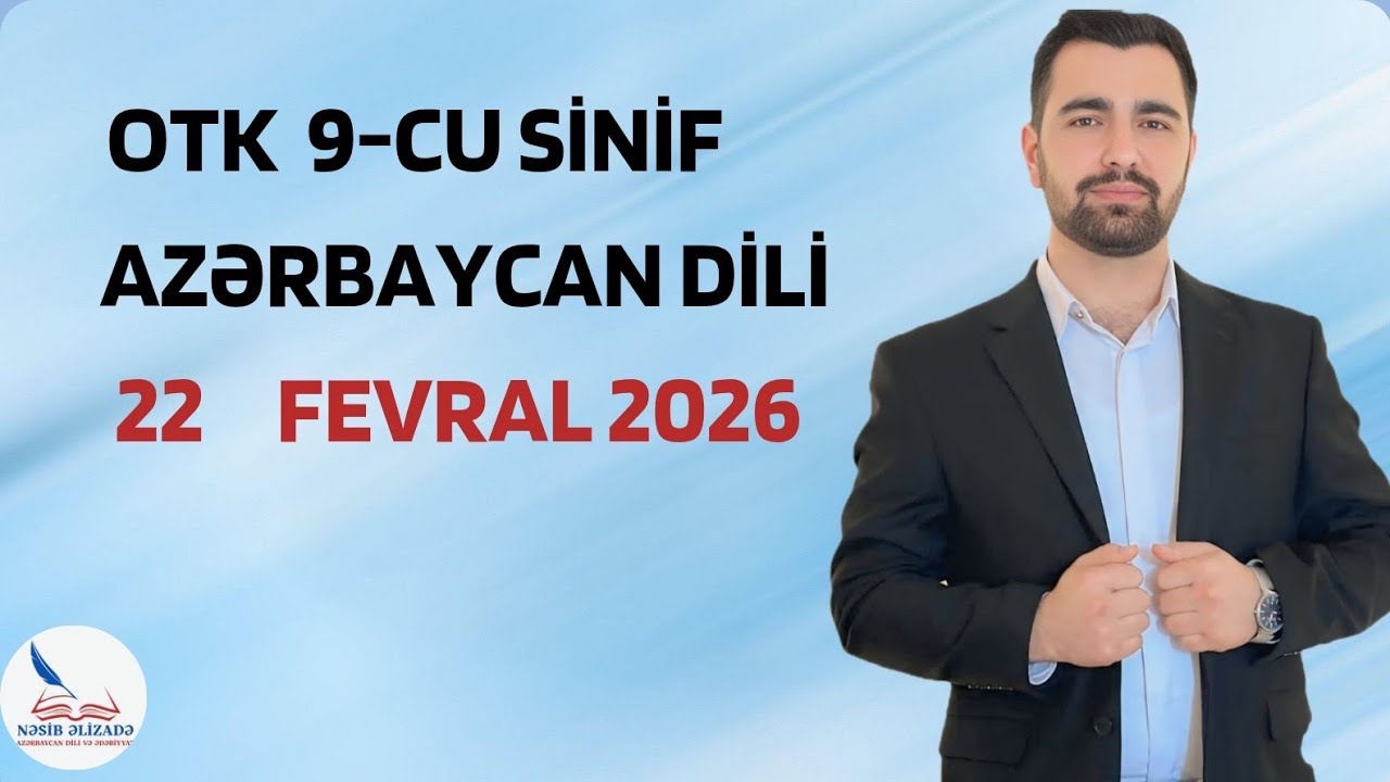 OTK / BURAXILIŞ / 22 FEVRAL 2026 / AZƏRBAYCAN DİLİ / 9-CU SİNİF
