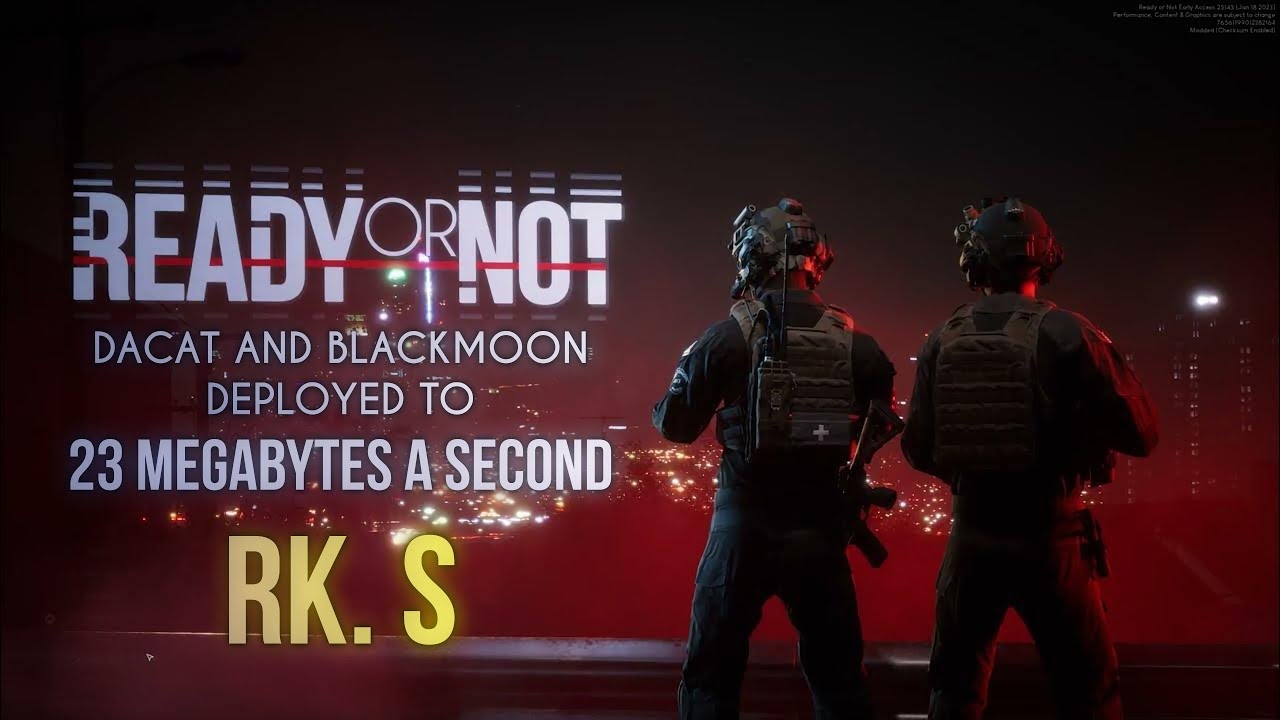 Ready Or Not - Ep. 15: 23 Megabytes A Second | Rk. S | UWS