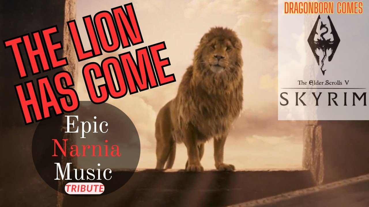 Epic Narnia Music Tribute – ‘Our Lion Has Come’ (Dragonborn Comes x Narnia) @HymnsandPsalms