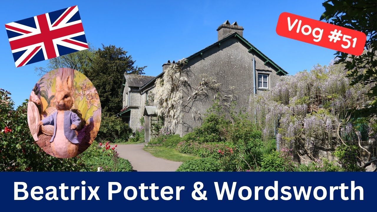 #51 England 2025 - Teil 4 | HillTop | Beatrix Potter World | Ambleside | Dove Cottage | Allan Bank