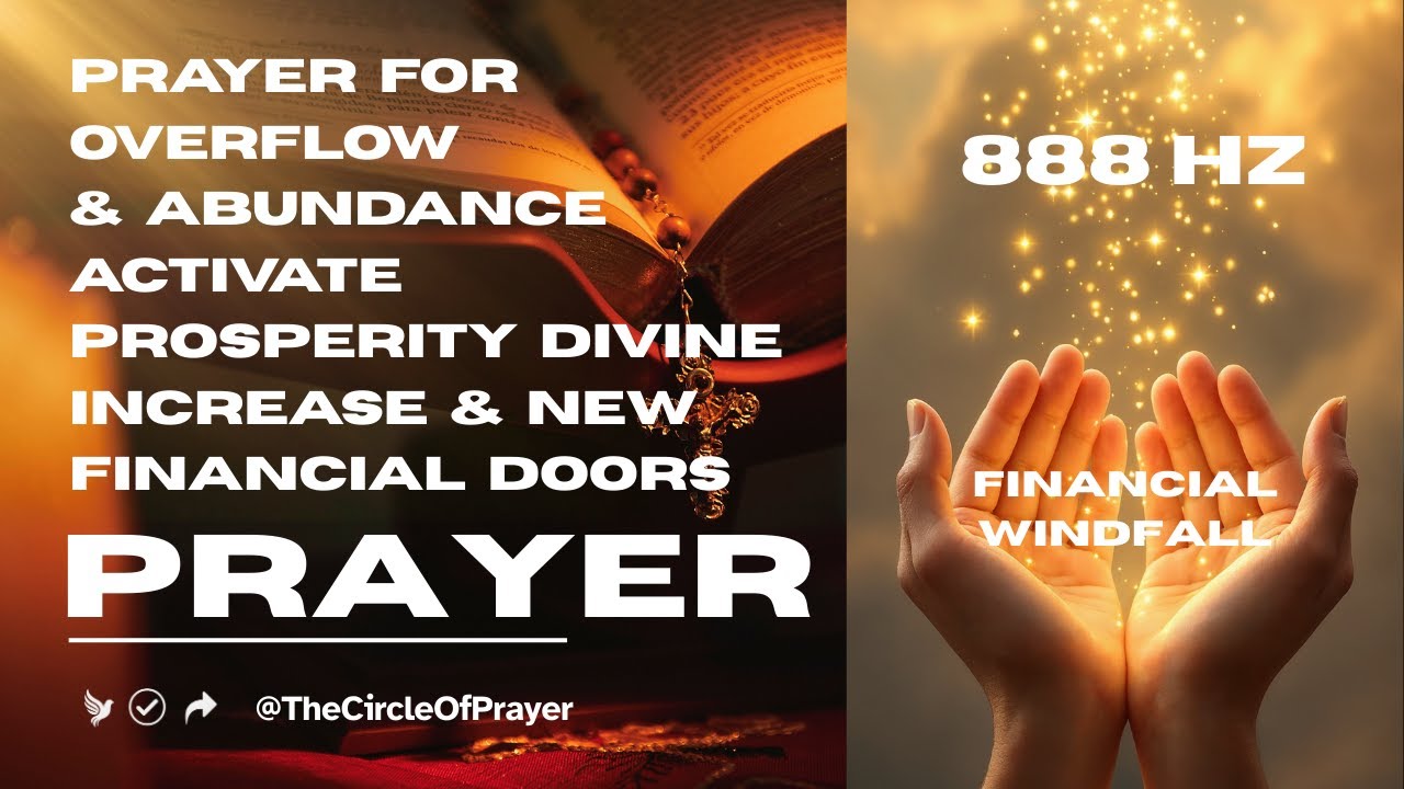 888 Hz Prayer for Overflow & Abundance, Activate Prosperity, Divine Increase & New Financial Doors