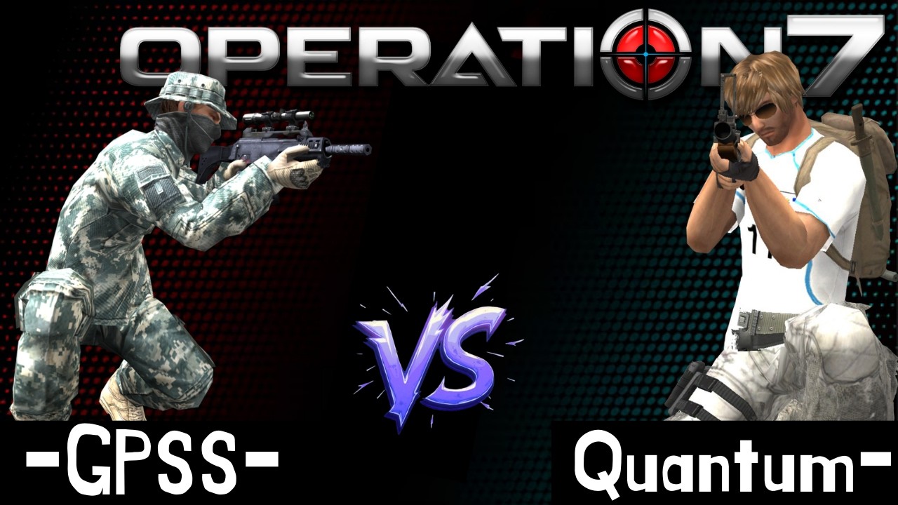 [Op7] -GPSS-  vs Quantum- | xMackia |