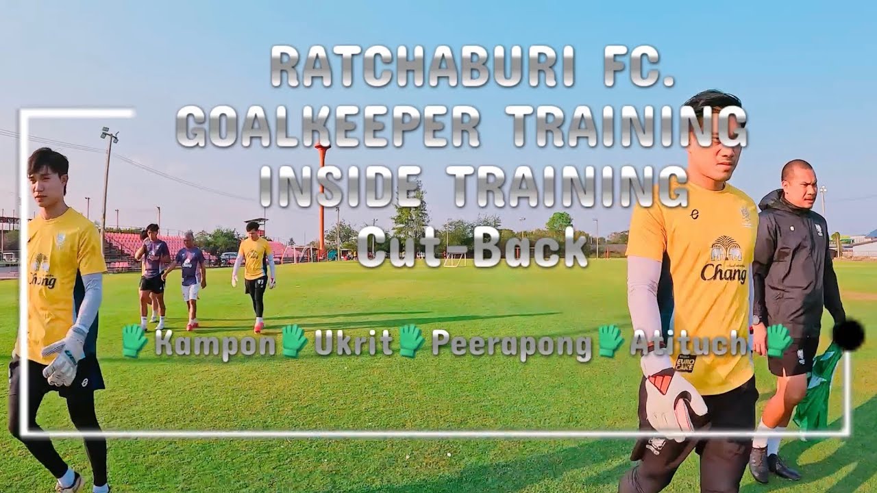 RATCHABURI FC. / GOALKEEPER TRAINING / INSIDE TRAINING / SEASON 2025-26