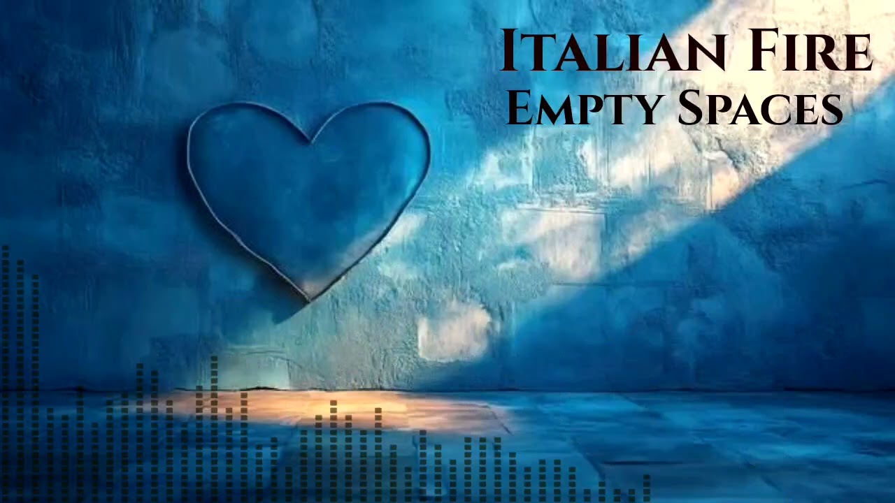 Italian Fire - Empty Spaces/ Italo Disco song