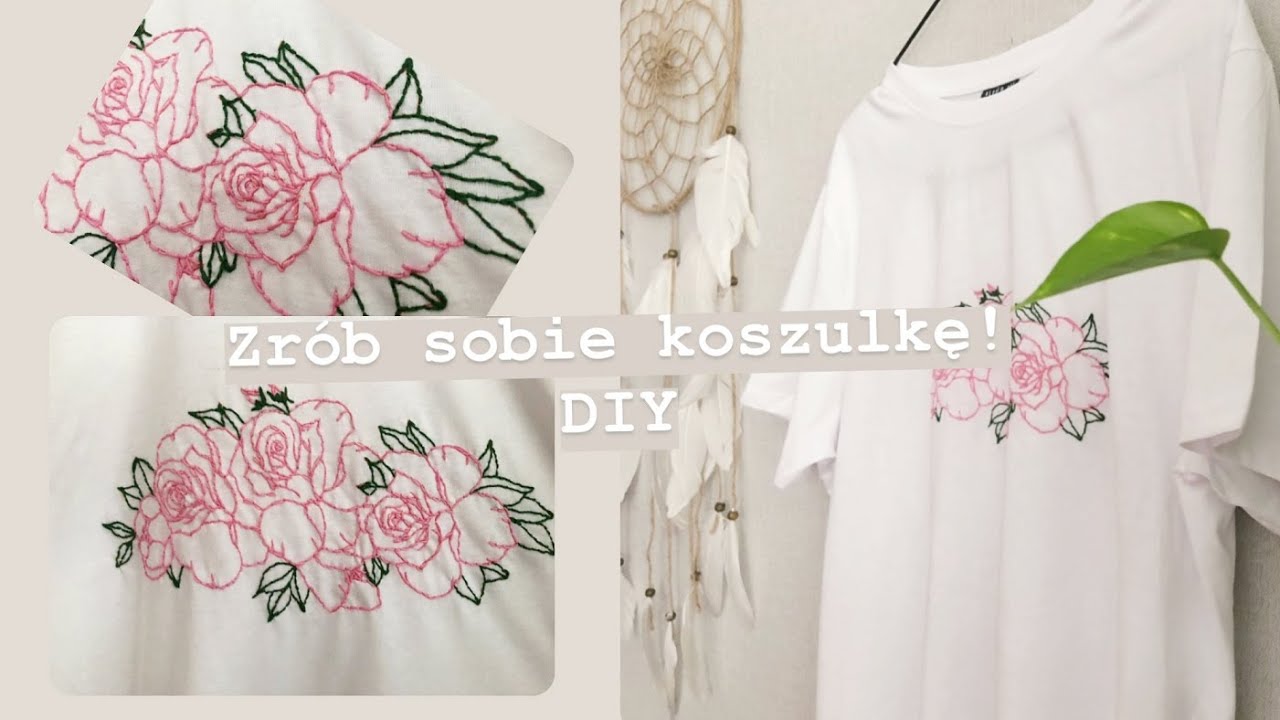 Zr&oacute;b sobie koszulkę!  DIY embroidery t shirt  /  koszulka w kwiaty, haftowanie [anna koper]