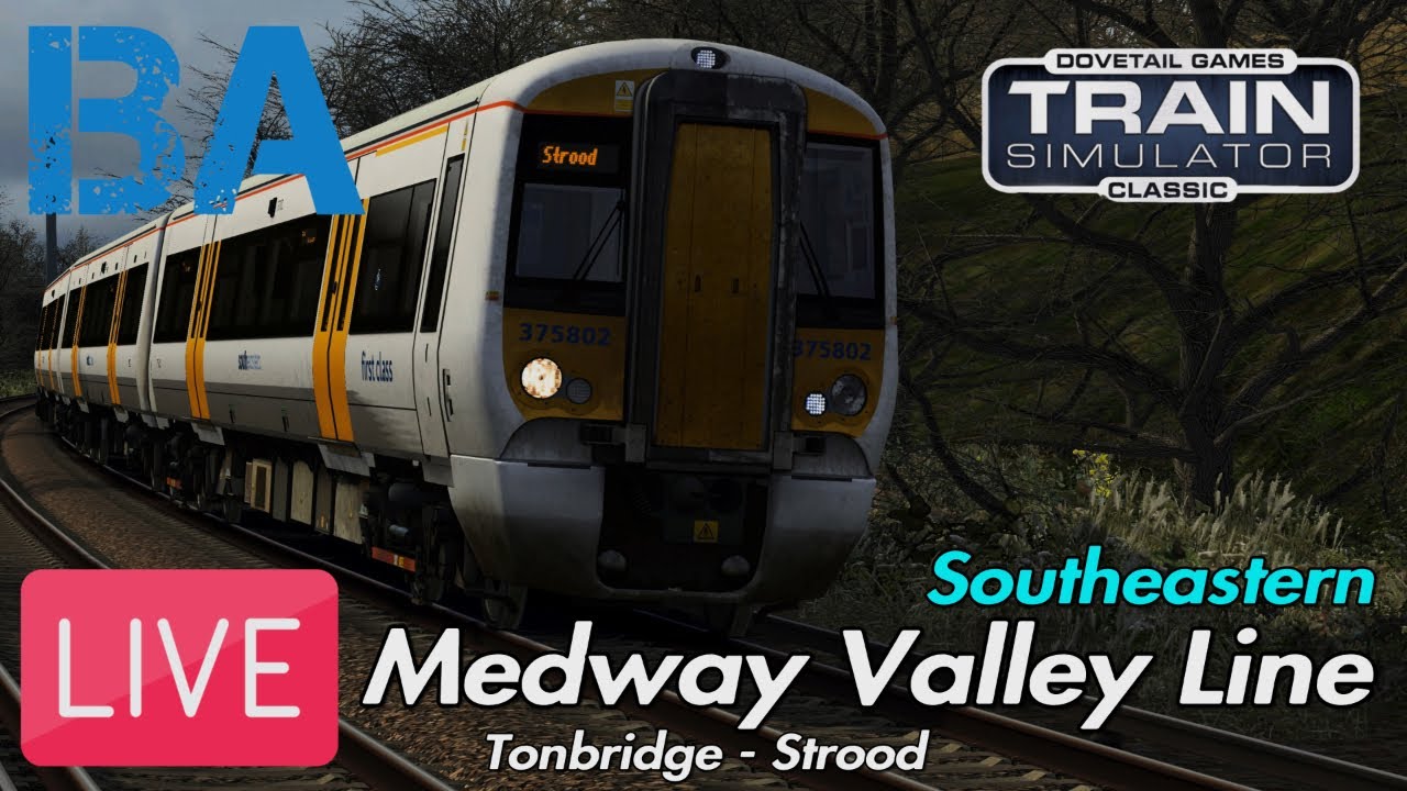 Medway Valley Line LIVE - Route Coming To TSW6 - Train Sim Classic  (20/01/26)