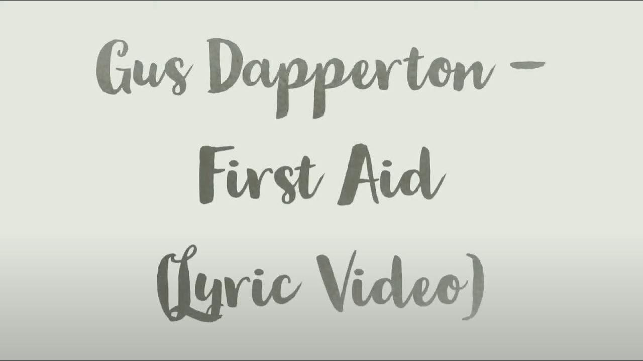 Gus Dapperton - First Aid (Acoustic) Lyrics / Lyric Video [English]