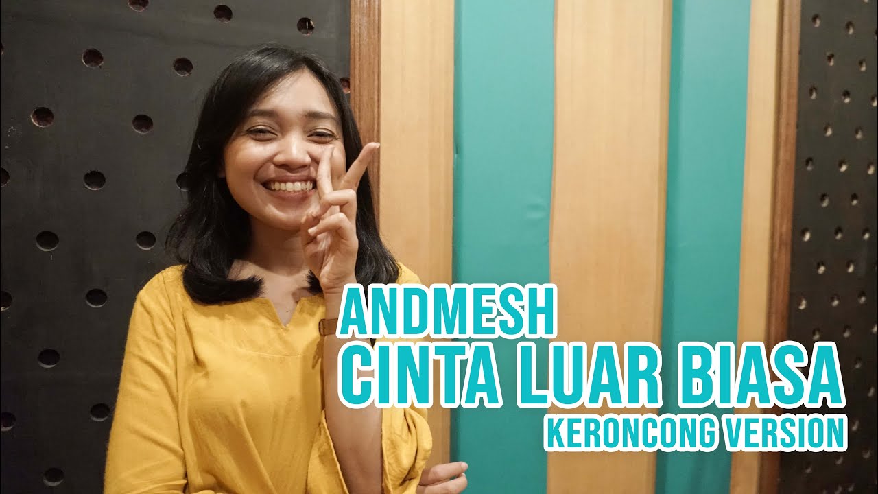 [ KERONCONG MILENIAL ] CINTA LUAR BIASA - ANDMESH COVER BY REMEMBER ENTERTAINMENT