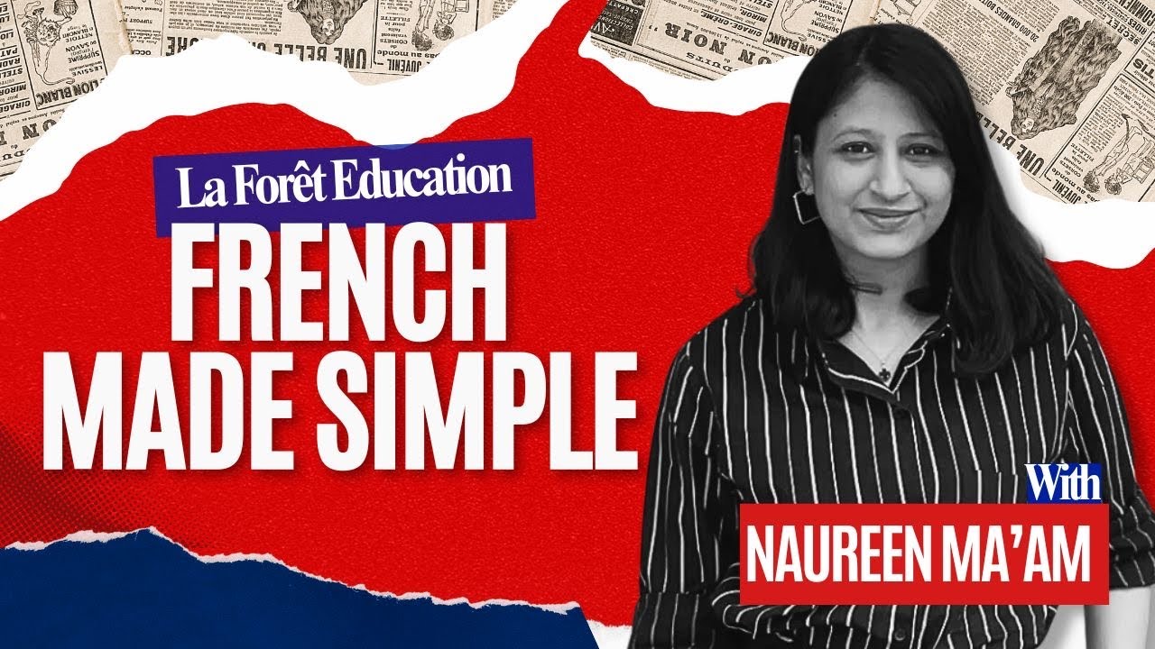 Start Learning French with Naureen ma'am | Basics to Build Fluency | La Foret Education