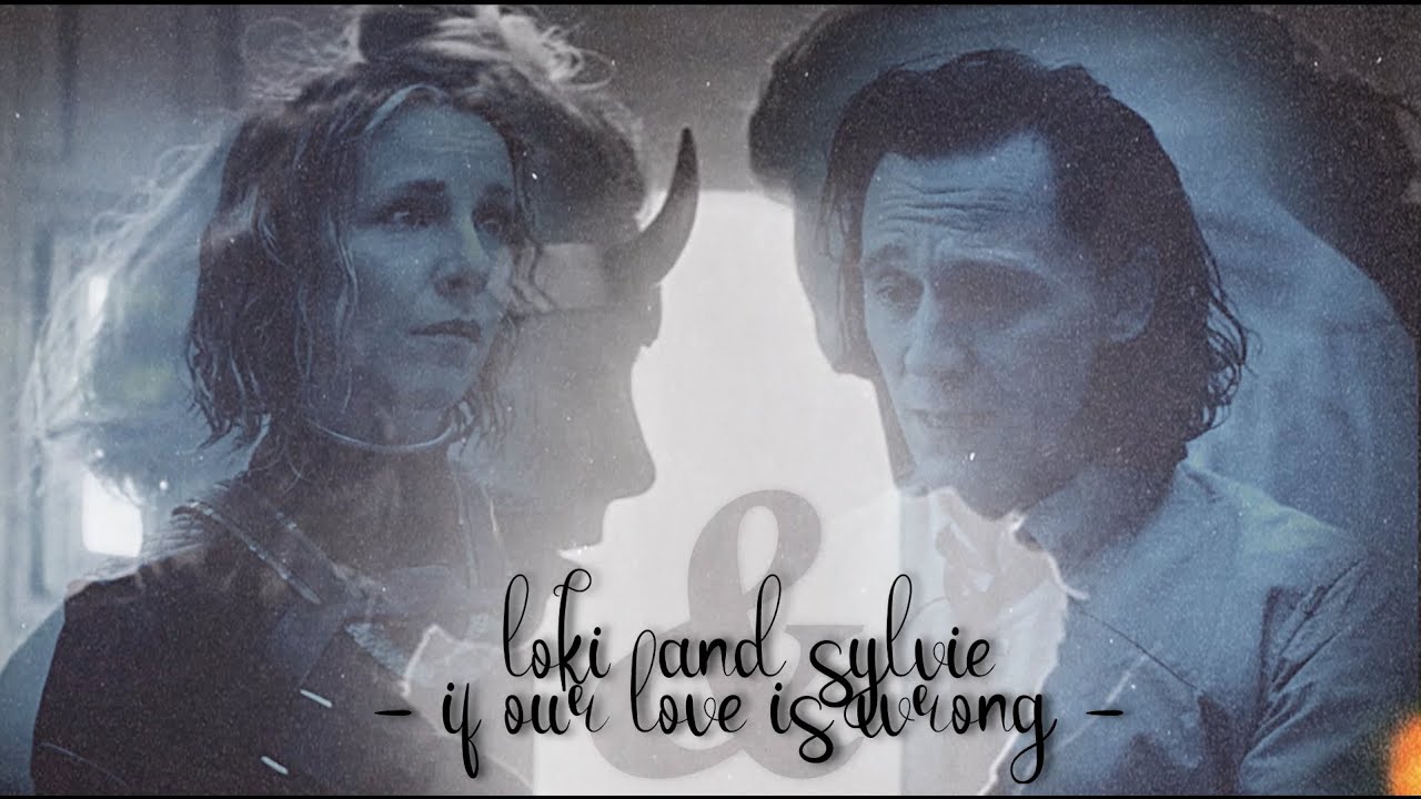 if our love is wrong | loki & sylvie