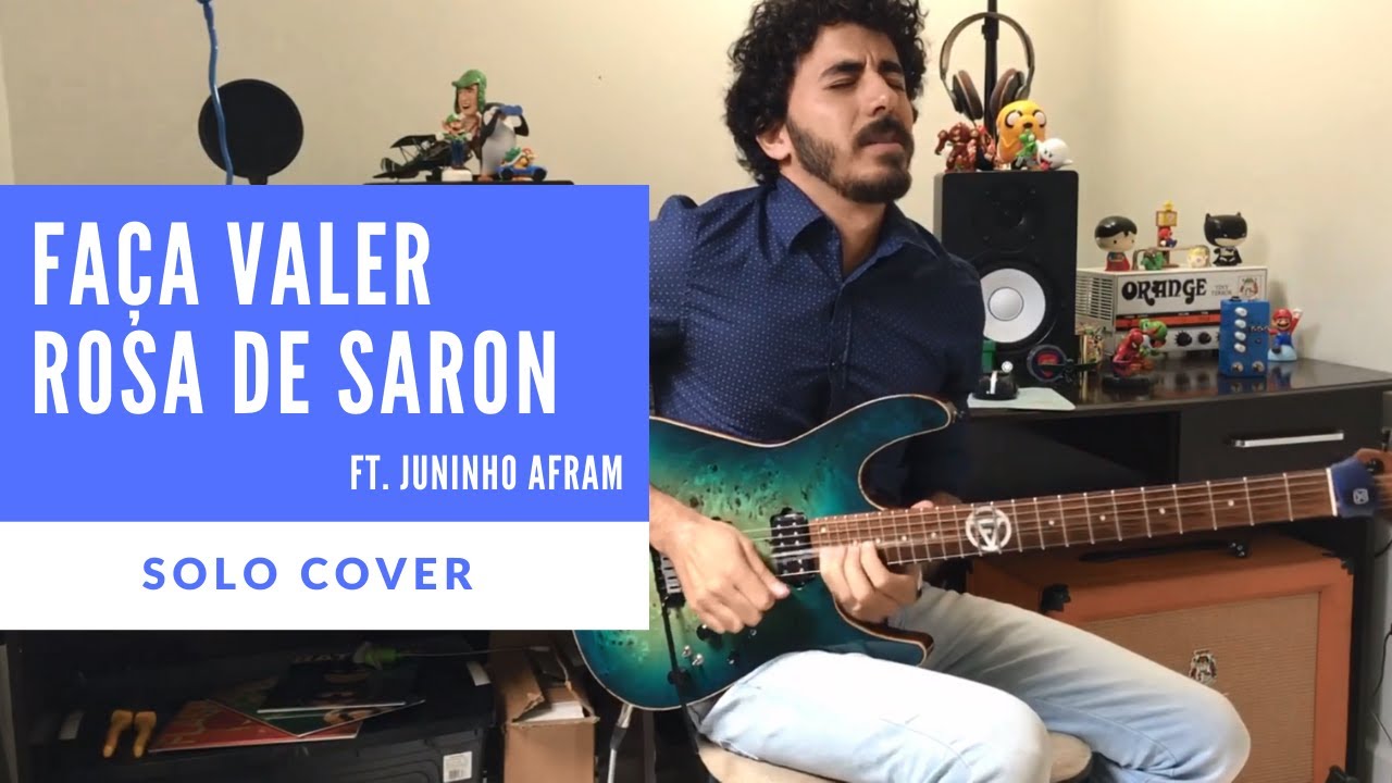 Rosa de Saron - Fa&ccedil;a Valer Ft. Juninho Afram (SOLO)