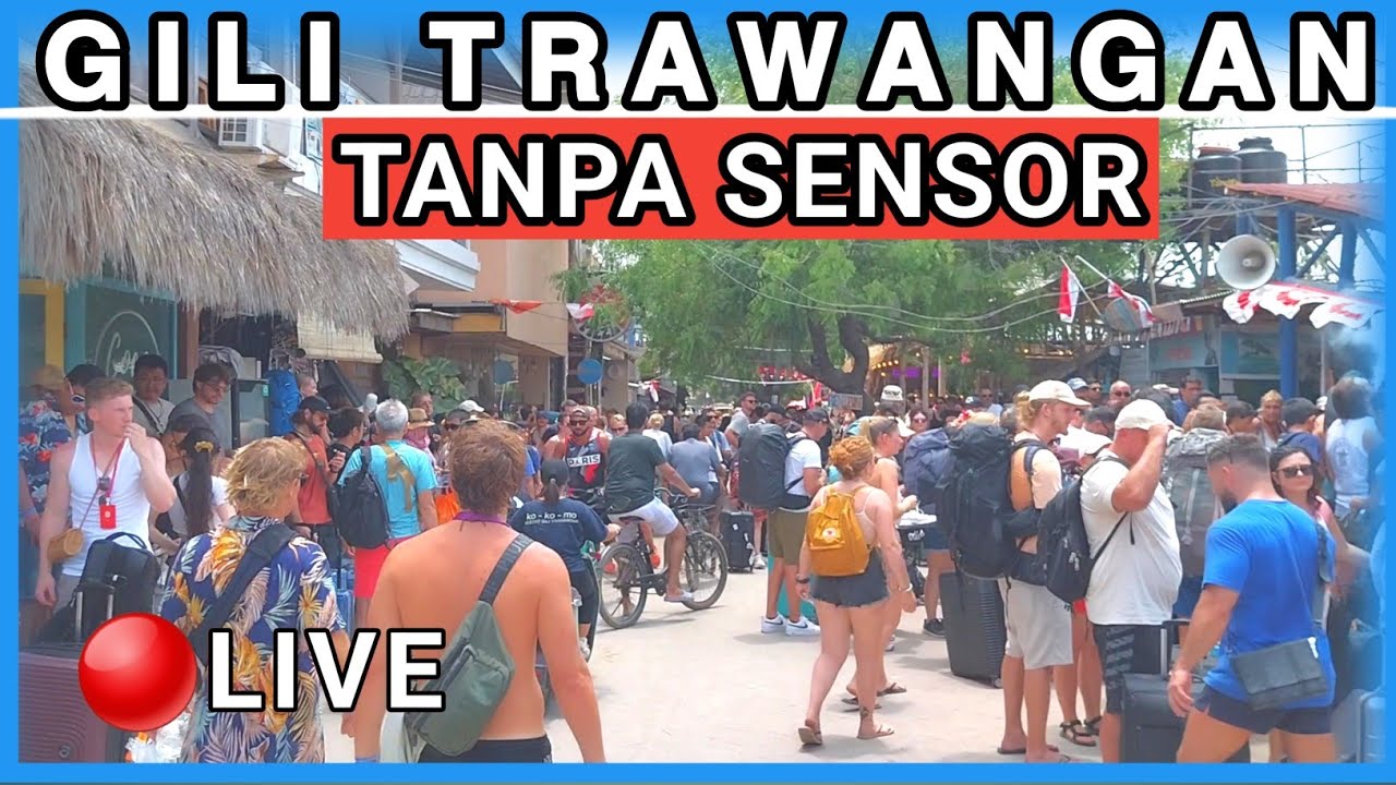 GILI TRAWANGAN Situasi Terkini Hari ini 23 September 2025
