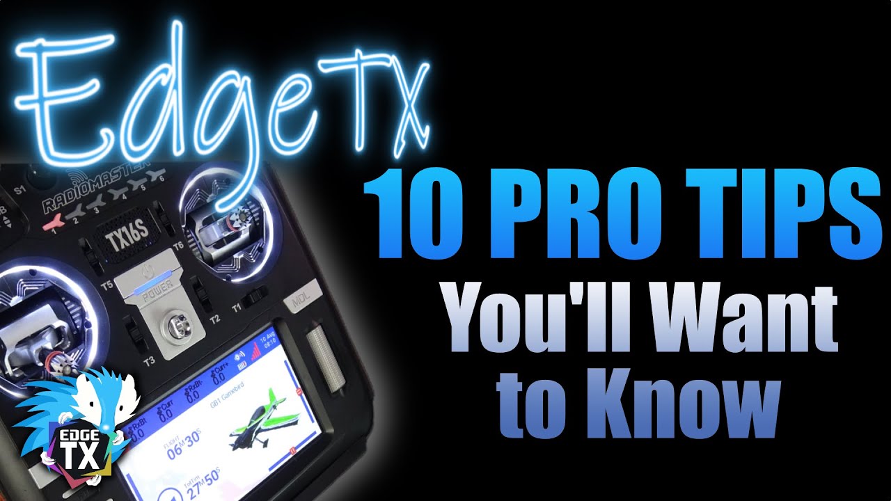 10 EdgeTX Power Tips Every Pilot Should Know (But Most Don’t!)