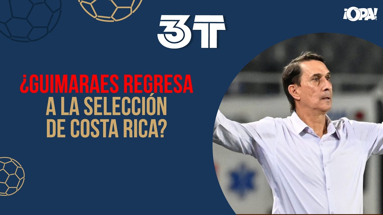 🟡 EP. COMPLETO 13/02 - ¿Guimarães regresa a la Selección de Costa Rica?