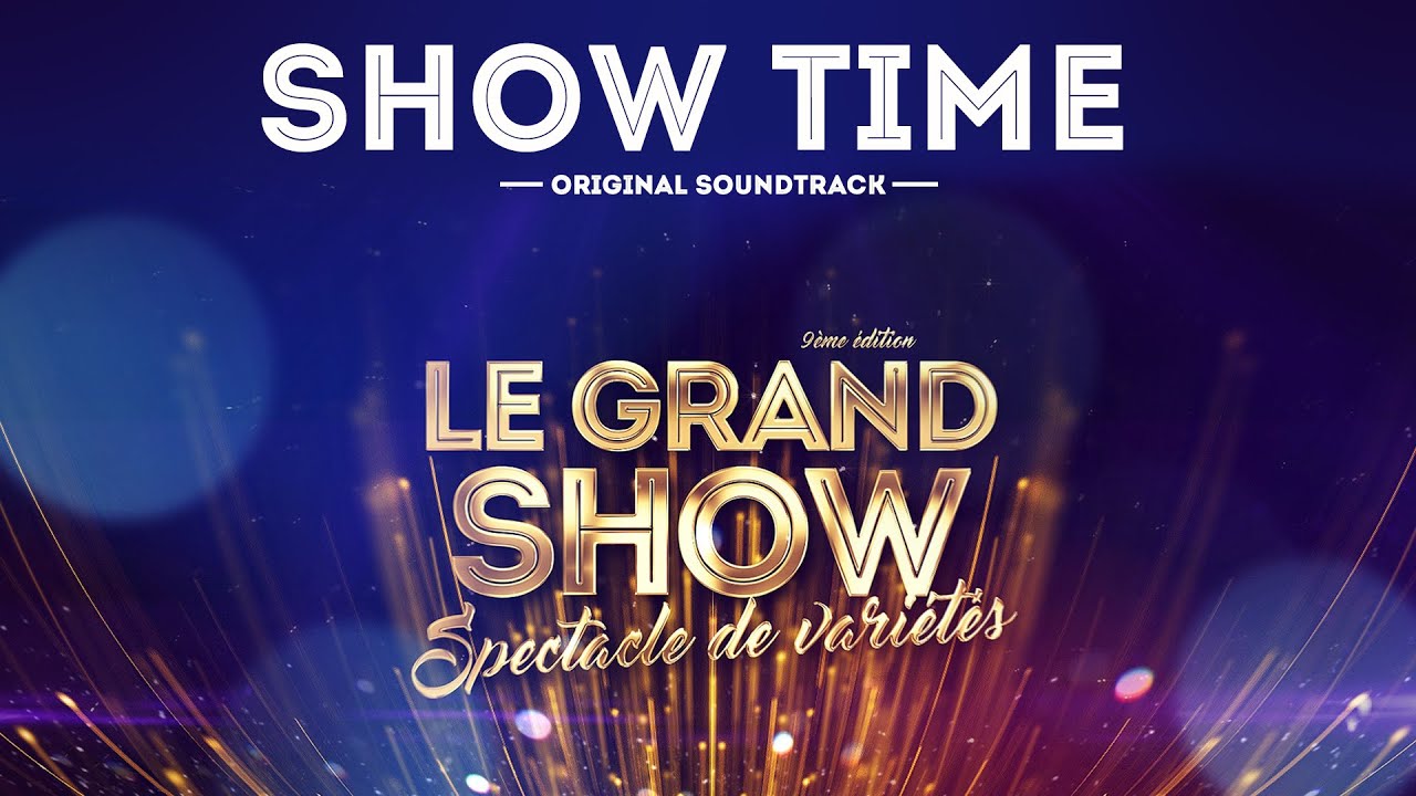 [LE GRAND SHOW] Original soundtrack - SHOW TIME