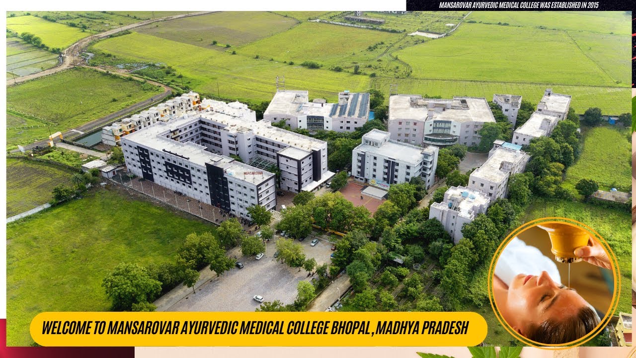 Mansarovar Ayurvedic Medical College Hospital and Research Centre, Bhopal (M.P.)
