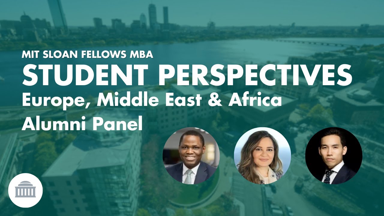 Discovering Personal & Career Growth During MIT's Sloan Fellows MBA &ndash; Alumni Share Their Thoughts
